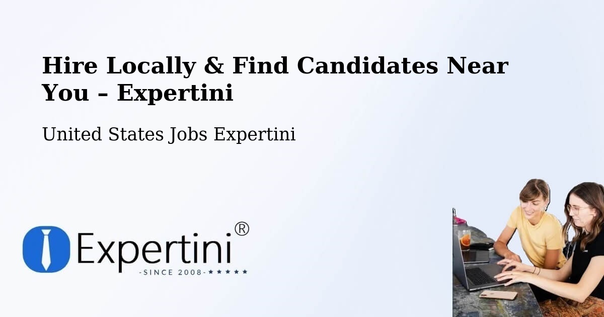 Hire Locally in Middle River – Find Qualified Candidates Near You - Middle River, United States Jobs Expertini